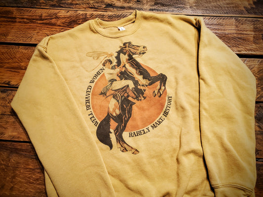 Well Behaved Women Rarely Make History - Premium Extra Soft Vintage Western Fleece Sweatshirt