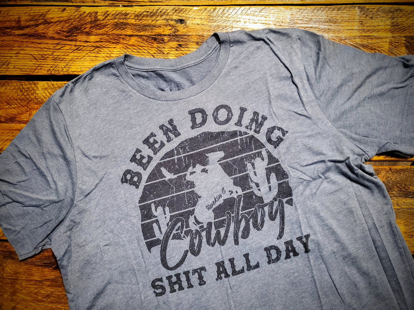 Been Doing Cowboy Shit All Day - Premium Extra Soft Vintage Western Tee Shirt - Pick Your Color - Baby, Toddler, Youth, Adult Sizes