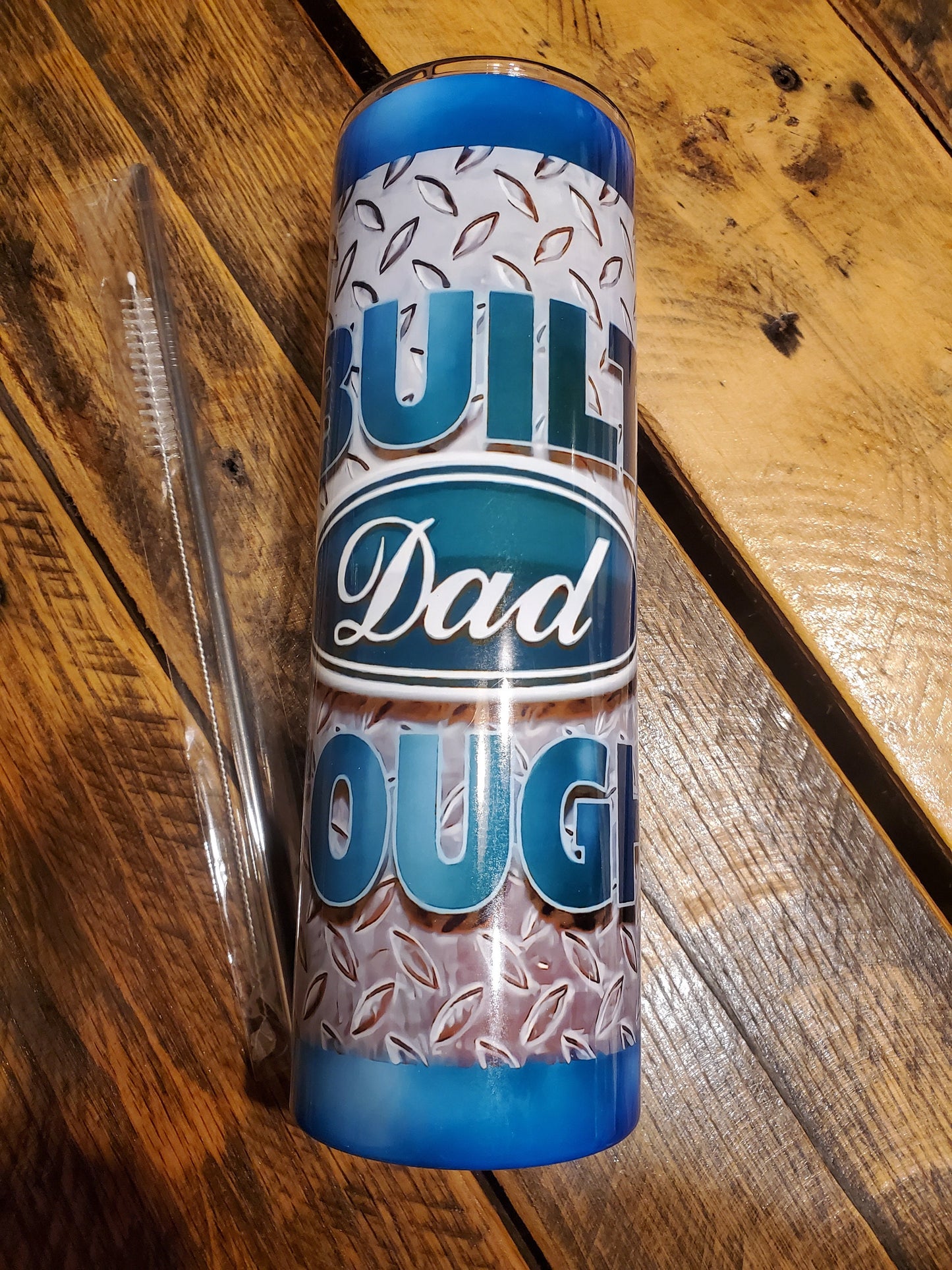 Built Dad Tough - Country Western Funny Printed Stainless Steel Tumblers - Pick Your Size - Sippy, 15 oz, 20 oz, 30 oz