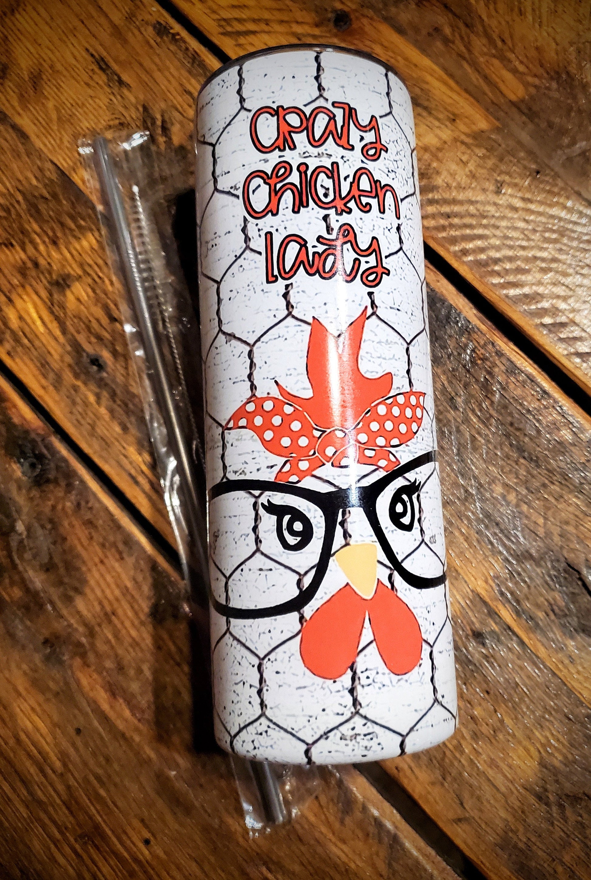 Crazy Chicken Lady - Country Western Funny Printed Stainless Steel Tumblers - Pick Your Size - Sippy, 15 oz, 20 oz, 30 oz