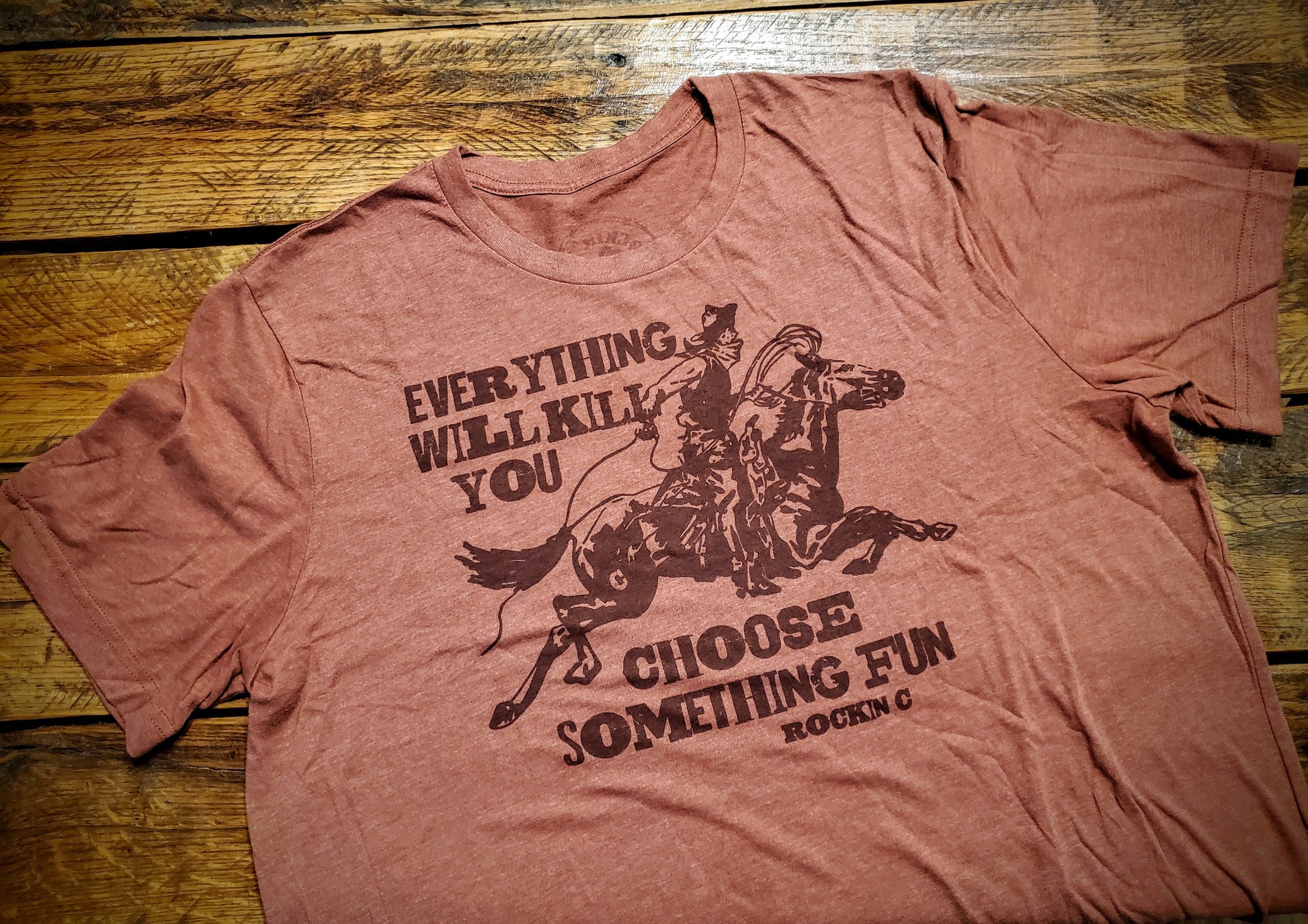 Everything Will Kill You - Premium Extra Soft Vintage Western Tee Shirt - Pick Your Color - Baby, Toddler, Youth, Adult Sizes