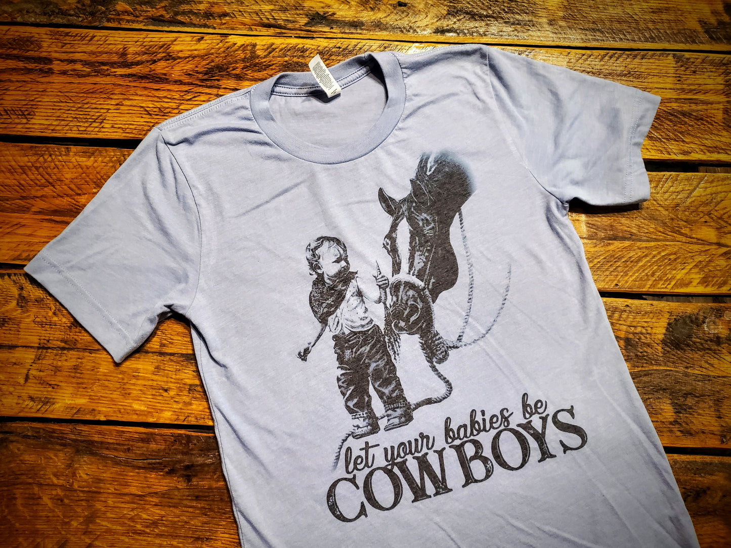 Let Your Babies Be Cowboys - Premium Extra Soft Vintage Western Tee Shirt - Pick Your Color - Baby, Toddler, Youth, Adult Sizes