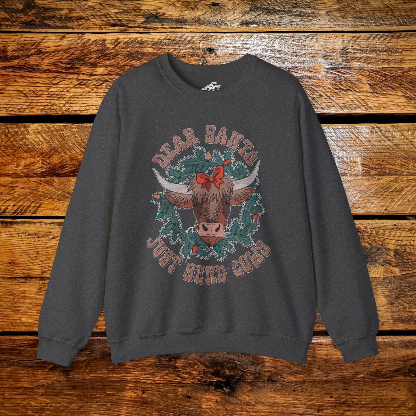 Dear Santa, Just Send Cows - Premium Vintage Western Sweatshirt - Pick Your Color - Youth & Adult Sizes